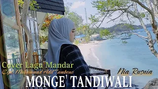 Download Monge' Tandiwali (Nia Rusnia) Cover Lagu Mandar cipt. M. Adil Tambono |(Sahril tualy) MP3