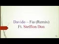Lagu Davido – Fia Remix Ft  Stefflon Don