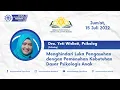 Download Lagu GSM | Menghindari Luka Pengasuhan dengan Pemenuhan Kebutuhan Dasar Psikologis Anak