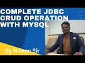 Complete JDBC CRUD Operation with MySql by Niteen Sir iCons