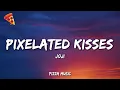 Download Lagu PIXELATED KISSES - Joji (Lyrics)