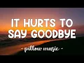 Download Lagu It Hurts To Say Goodbye - Vera Lynn (Lyrics) 🎵