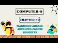 KEVALI COMPUTER-8 CH-10 MAKECODE ARCADE ADVANCED CODING CONCEPTS
