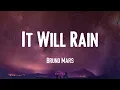 Download Lagu Bruno Mars - It Will Rain  🌚 (Video Lyric)