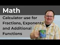Calculator Use for Fractions Exponents and Additional Functions