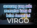 Lagu Virgo♍ seseorang yang masih mengawasimu di bulan Januari