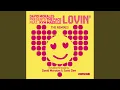 Download Lagu Lovin (Sami Dee's 67 East 3Rd Street Club Mix)