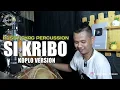 Download Lagu RUSDY OYAG PERCUSSION | SI KRIBO ( KOPLO VERSION )