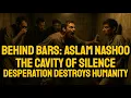 Download Lagu Achter de tralies: Aslam Nashoo – De holte van de stilte | Wanneer wanhoop de mensheid vernietigt