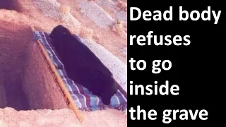 dead body refused to enter the grave mohammad alnaqwi