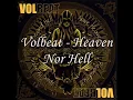 Volbeat - Heaven Nor Hell