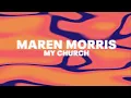 Maren Morris - My Church (Official Audio)