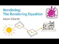 Rendering Lecture 03 - The Rendering Equation