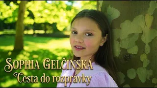Sophia Gelčinská - Cesta do rozprávky