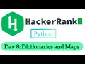 Day 8 Dictionaries and Maps HackerRank