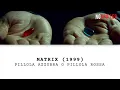 Video di Pillola azzurra o Pillola rossa - Matrix