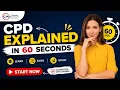 What Is CPD Continuing Professional Development Explained in 60 Seconds