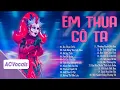 Download Lagu Cô Ấy Tốt Hơn Em À, Cô Ta Cũng Thương Anh À... Em Thua Cô Ta | Tuyển Tập Ca Sĩ Giấu Mặt Cover