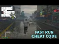 GTA 5 - Fast Run Cheat Code
