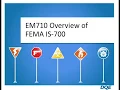 DQE EM710 Overview of FEMA IS-700