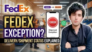 FedEx Delivery Exception FedEx Shipment Exception