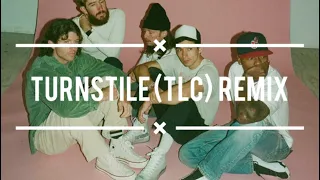 Download TURNSTILE. (TLC) VERSI REMIX VIRAL TIKTOK MP3