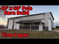 Full Pole Barn Build Time Lapse - Start to Finish
