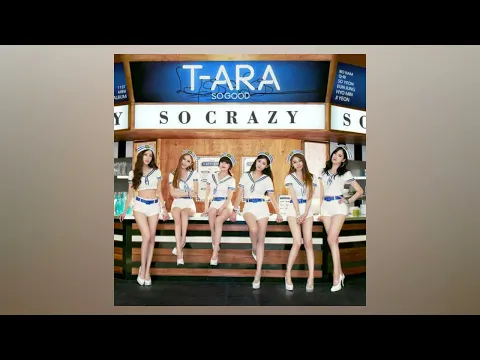 Download MP3 T-ara - 'So Crazy (완전 미쳤네)' (Audio)