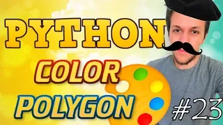 Python tutorial 2019 COLOR POLYGON