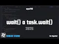 wait o task wait en Roblox Studio EXPLICACION EN ESPANOL