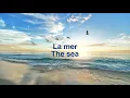 Download Lagu La Mer (The Sea) -- with French lyrics and my English translation