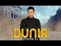 Download Lagu DUNIA (Ep 93)