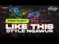 Download Lagu FREE FLM?? DJ LIKE THIS STYLE NGAWUR BASS NULUP REAL B2 PROJECT