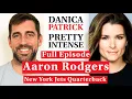 Aaron Rodgers Raising Aaron Pretty Intense Podcast Ep 20