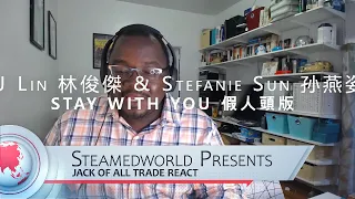 Download JJ Lin 林俊傑 \u0026 Stefanie Sun 孙燕姿 - STAY WITH YOU 假人頭版 Music Video Reaction!!! MP3