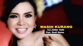 Download MASIH KURANG - NINA YANI ( Official Music Video ) Clip Original MP3