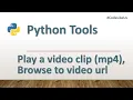 Python tools Play mp4 Play YouTube