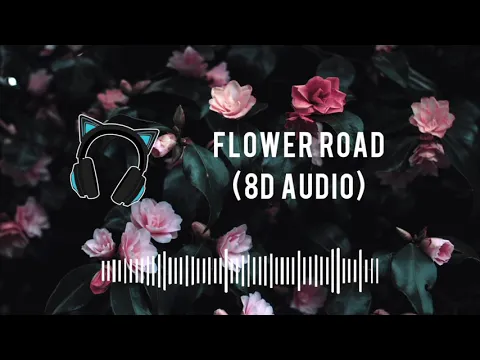 Download MP3 🎧Sejeong - Flower Road (8D audio)