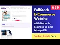 Complete Product Details Page development Full Stack E-Commerce Website in React JS Node Js