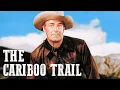 The Cariboo Trail Randolph Scott Free Western Movie