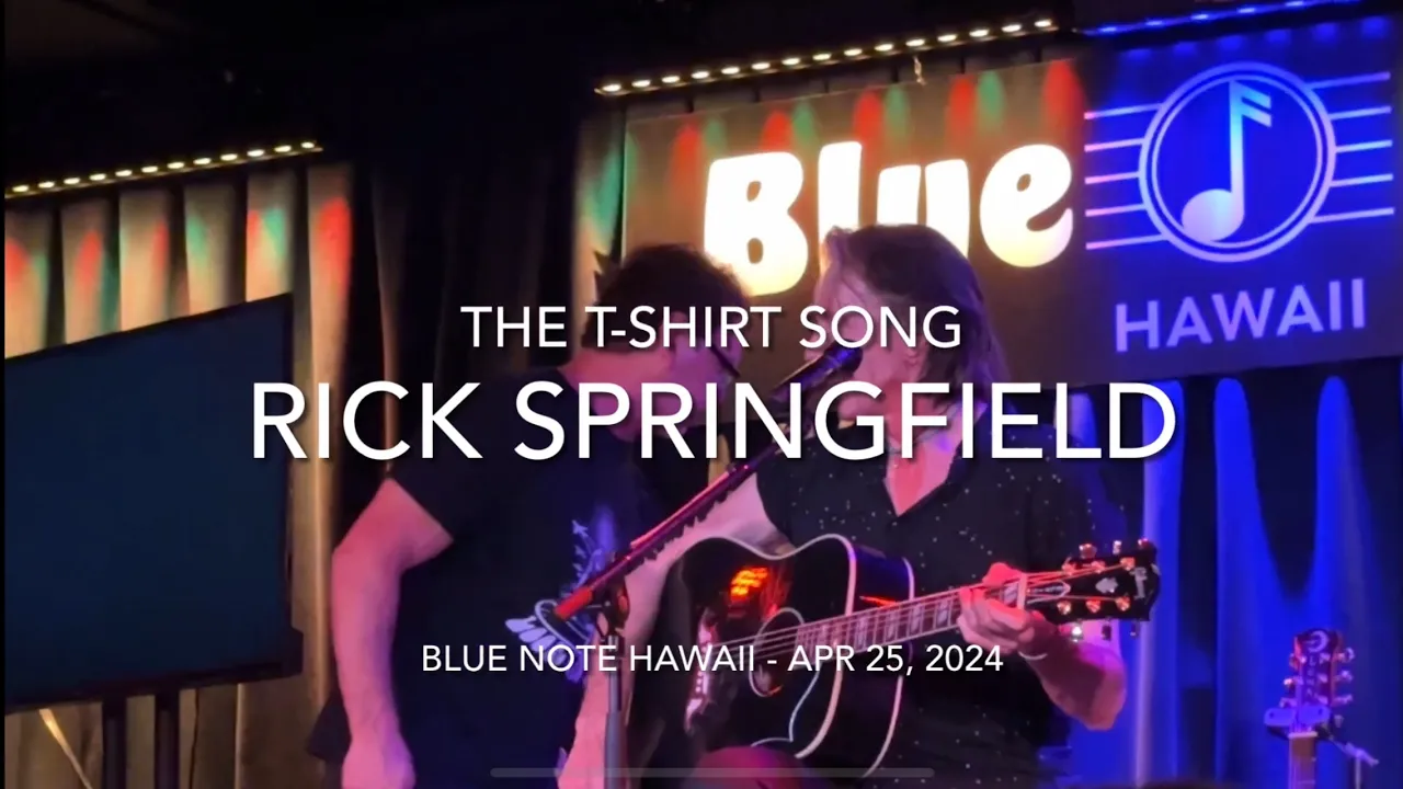 “The T-Shirt Song” - Rick Springfield at Blue Note Hawaii “The T-Shirt Song” - Rick Springfield at Blue Note Hawaii