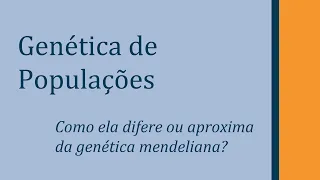 Genética de populações: Introdução