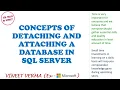 Concepts of Detaching and Reattaching Databases SQL Server Database Design SQL Talks by VINEET