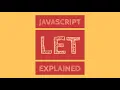 JavaScript Variables Keyword LET