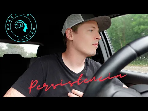 C1: lección de listening — Persistence. Input Comprensible Inglés Avanzado | Pensando Inglés
