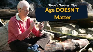 Age DOESN'T Matter (Steve's Greatest Tips)