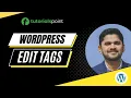 WordPress - Edit Tags Tutorialspoint