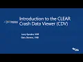 Introduction to CLEAR Crash Data Viewer - Part 1