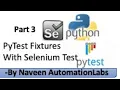 Part 3 PyTest Fixtures with Selenium PyTest Html Report