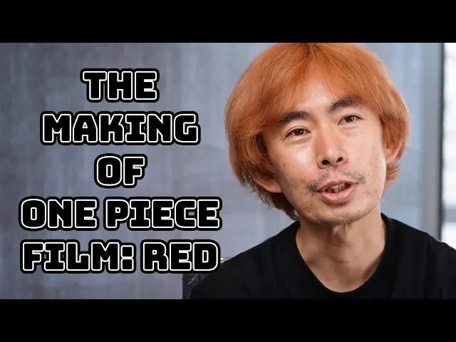 The Making of One Piece Film Red [Subtitled]